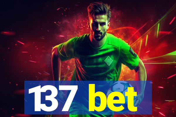 137 bet